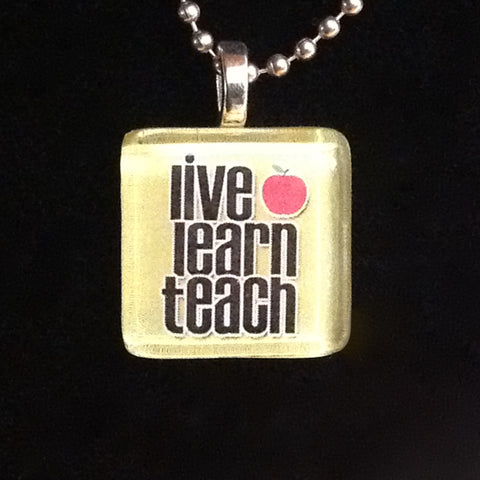 live learn teach